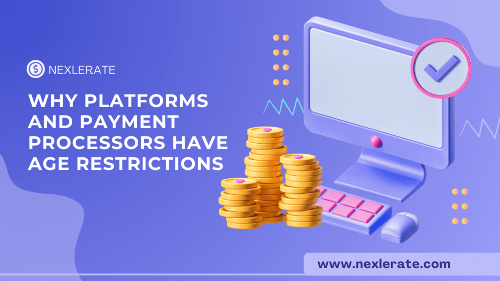 Why-platforms-and-Payment-Processors-Have-Age-Restrictions-min