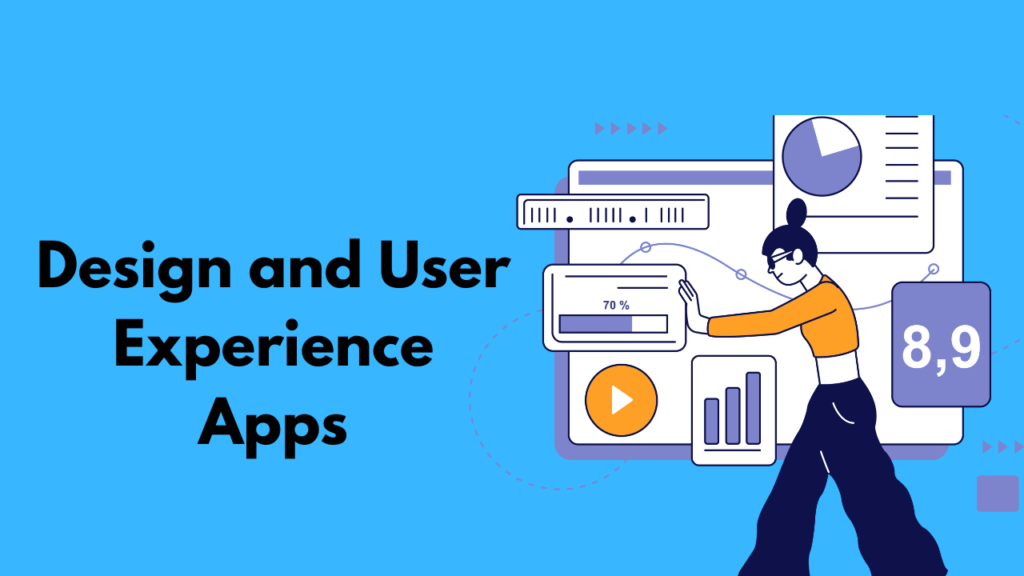 Design and User Experience Apps
