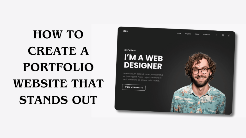 How to Create a Portfolio Website That Stands Out